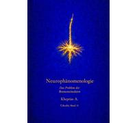 NEUROPHÄNOMENOLOGIE: Das Problem der Bewusstseinsdaten