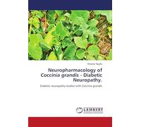 Neuropharmacology of Coccinia grandis - Diabetic Neuropathy.