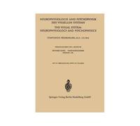 Neurophysiologie Und Psychophysik Des Visuellen Systems / The Visual System: Neurophysiology And Psychophysics
