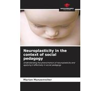 Neuroplasticity in the context of social pedagogy