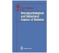 Neuropsychological And Behavioral Aspects Of Diabetes