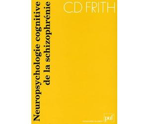 Neuropsychologie cognitive de la schizophrénie