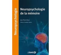 Neuropsychologie de la mémoire 2018 - Jean-Pierre Rossi - De Boeck Supérieur - broché - Essai