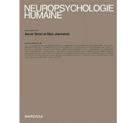 Neuropsychologie humaine Manuel - Xavier Seron - Mardaga - broché - Etude