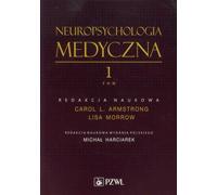 Neuropsychologie médicale Volume 1