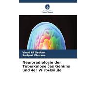Neuroradiologie der Tuberkulose des Gehirns und der Wirbelsäule