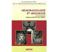 Neuroradiologie et grossesse Stéphane Louryan (Direction), Marc Lemort (Direction), LOURYAN LEMORT (Auteur)