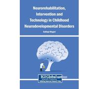 Neurorehabilitation, Intervention and Technology in Childhood Neurodevelopmental Disorders