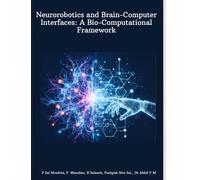 Neurorobotics and Brain-Computer Interfaces: A Bio-Computational Framework