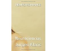 Neuroromance: Neurociencias