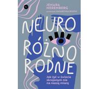 Neuroróżnorodne - Jenara Nerenberg (Littérature et sociologie en polonais)