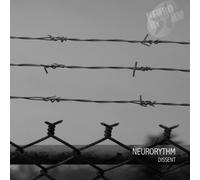 Neurorythm - Dissent [Import]