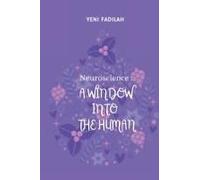 Neuroscience: A Window Into The Human