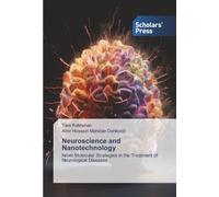 Neuroscience and Nanotechnology: Novel Molecular Strategies in the Treatment of Neurological Diseases