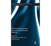 Neuroscience and the Economics of Decision Making by Alessandro Innocenti Hardcover Book Alessandro Innocenti (Auteur)