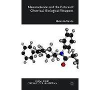 Neuroscience And The Future Of Chemical-Biological Weapons