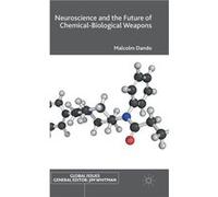 Neuroscience and the Future of ChemicalBiological Weapons - Malcolm Dando - Springer Nature B.V. - Livre en Anglais - Hardback Malcolm DandoMalcolm Dando (Auteur)