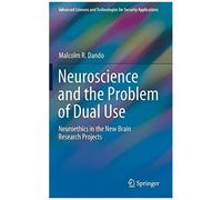 Neuroscience And The Problem Of Dual Use