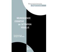 Neuroscience cognitive de l'attention visuelle 2008 - Collectif - Solal Eds - broché - Manuel