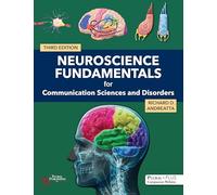 Neuroscience Fundamentals for Communication Sciences and Disorders