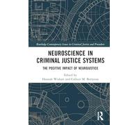 Neuroscience in Criminal Justice Systems