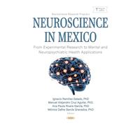 Neuroscience in Mexico: From Experimental Research to Mental and Neuropsychiatric Health Applications