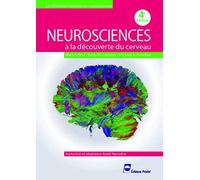 Neurosciences: A la découverte du cerveau.