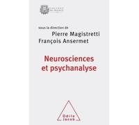 Neurosciences et psychanalyse: Travaux du Collège de France