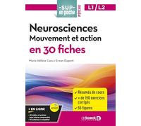 Neurosciences : Mouvement et action en 30 fiches - Licences 1 et 2