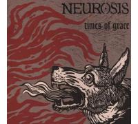 Neurosis - Times Of Grace