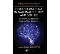 Neurotechnology in National Security and Defense Neurotechnology in National Security and Defense (Auteur)