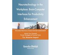Neurotechnology in the Workplace: Brain-Computer Interfaces for Productivity Enhancement