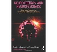 Neurotherapy and Neurofeedback: Brain-Based Treatment for Psychological and Behavioral Problems - [Version Originale] Inconnu (Auteur)