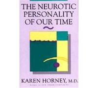 Neurotic Personality of Our Time Karen Horney (Auteur)