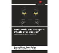 Neurotoxic and analgesic effects of meloxicam: Systemic effects of epidural meloxicam