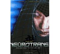 Neurotrans - Tome 02: Dragon