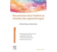 Neurovision chez l'enfant et troubles des apprentissages
