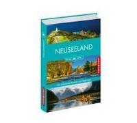 Neuseeland - Die Schönsten Reiseregionen Und Routen