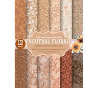 Neutral Floral Scrapbook Paper Pad: Vintage Leaves, Botanicals & Ornate Butterfly Patterns: 24 Double-Sided Craft Sheets in Earth Tones & Baroque Boho ... Scrapbooks, Cards & DIY Crafts (8.5 x 11 in)