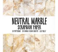 Neutral Marble Scrapbook Paper: Beige Marble Stone Texture Scrapbooking Paper, Abstract Gold And Cream Neutral Aesthetic Craft Sheets For DIY