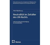 Neutralität im Zeitalter des UN-Rechts: Unter besonderer Berücksichtigung des Ukrainekonflikts