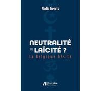 Neutralité ou laïcité ? La Belgique hésite