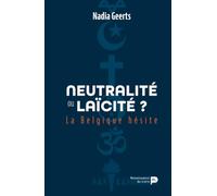 Neutralité Ou Laïcité ? - La Belgique Hésite
