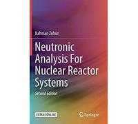 Neutronic Analysis For Nuclear Reactor Systems