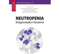 Neutropénie Diagnostic et traitement (Literatur, Medizin auf Polnisch)