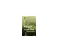 Neutrosophic Multi-Criteria Decision Making