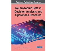 Neutrosophic Sets In Decision Analysis And Operations Research