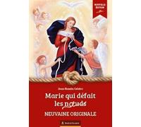Neuvaine à Marie qui défait les noeuds - Version 2022