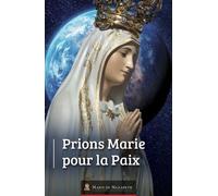 Neuvaine Prions Marie pour la Paix