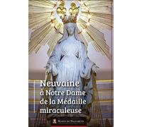 Neuvaine à Notre Dame de la Médaille miraculeuse